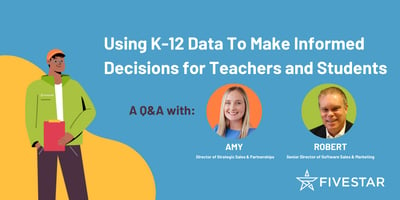 Using K-12 Data To Make Informed Decisions for Teachers and Students