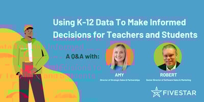 Using K-12 Data To Make Informed Decisions for Teachers and Students